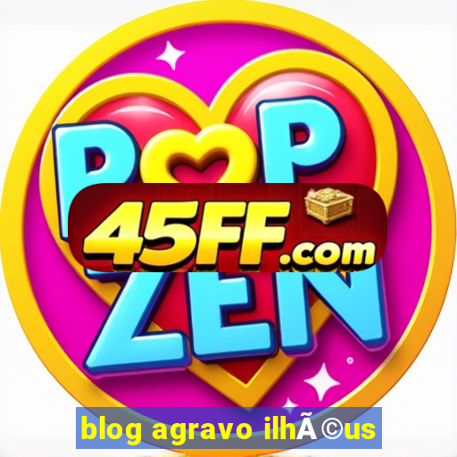 blog agravo ilhÃ©us